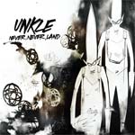 UNKLE - Never, Never, Land